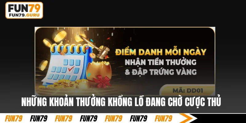 Những khoản thưởng khổng lồ đang chờ cược thủ