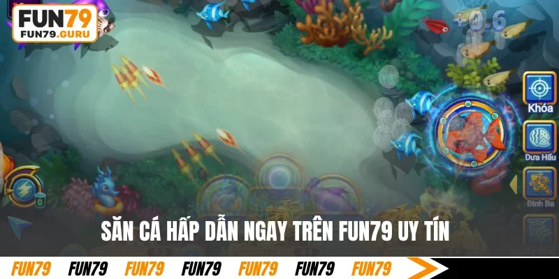 Săn cá hấp dẫn ngay trên FUN79 uy tín