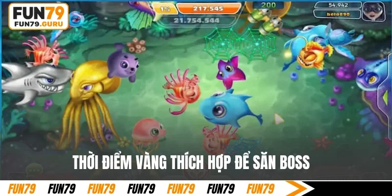 Thời điểm vàng thích hợp để săn Boss